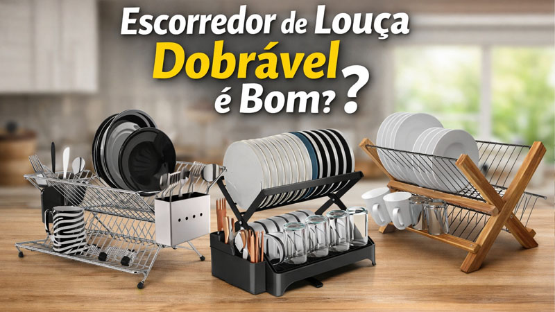 Escorredor de Louca Dobravel e Bom