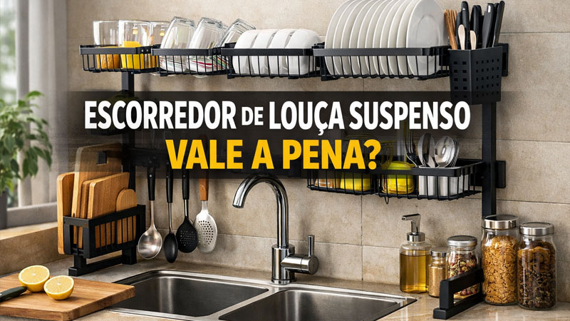 Escorredor de Louca Suspenso Vale a Pena