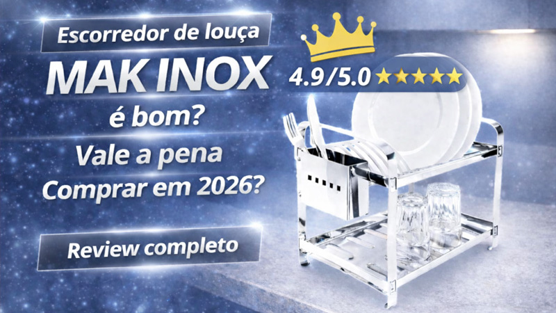 Escorredor de louça MAK INOX é bom